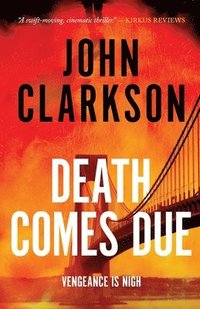 Death Comes Due: A James Beck Crime Thriller, Book 3