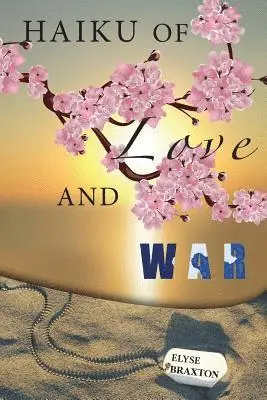 Haiku of Love and War