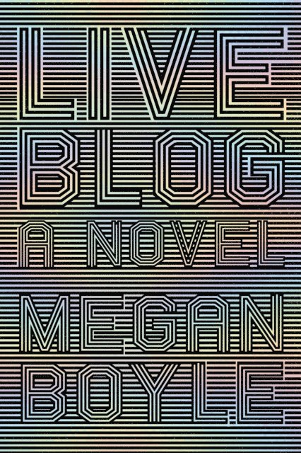 Megan Boyle - LIVEBLOG, E-bok