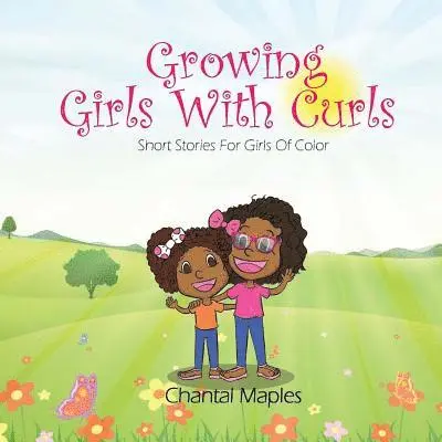 Chantal Maples - Growing Girls With Curls: Short Stories For Girls of Color, Häftad. Tillgänglighet: Lägg i varukorg