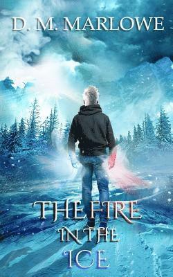 D. M. Marlowe - The Fire in the Ice, Häftad