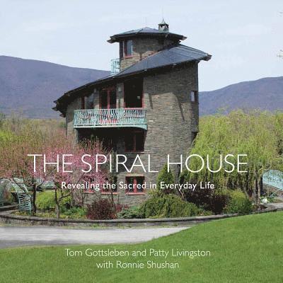 Tom Gottsleben, Patty Livingston, Ronnie Shushan - Spiral House, Inbunden