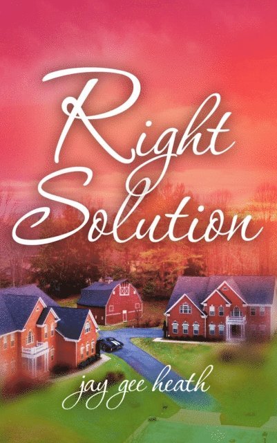 jay gee heath - Right Solution, E-bok. Tillgänglighet: Lägg i varukorg