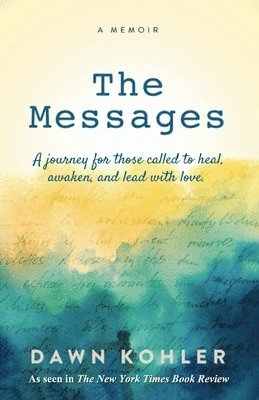 Dawn Kohler - Messages, Häftad