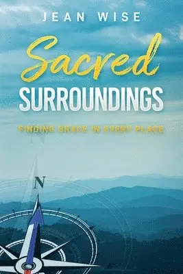 Jean Wise - Sacred Surroundings, Häftad. Tillgänglighet: Lägg i varukorg