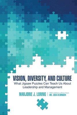 Marjorie J Loring - Vision, Diversity, and Culture, Häftad