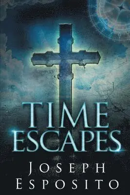 Joseph Esposito - Time Escapes, Häftad. Tillgänglighet: Lägg i varukorg