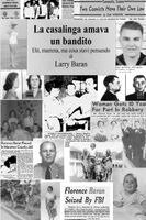 Larry Baran - casalinga amava un bandito, Häftad. Tillgänglighet: Lägg i varukorg