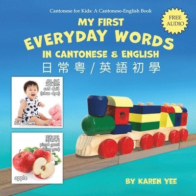 Karen Yee - My First Everyday Words in Cantonese and English, Häftad