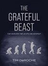 Tim DeRoche - Grateful Beast, Inbunden