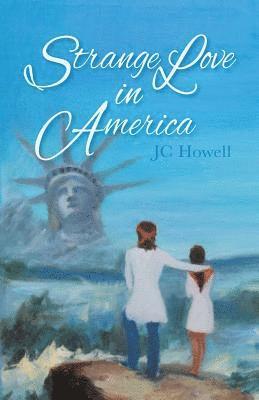 Jc Howell - Strange Love in America, Häftad