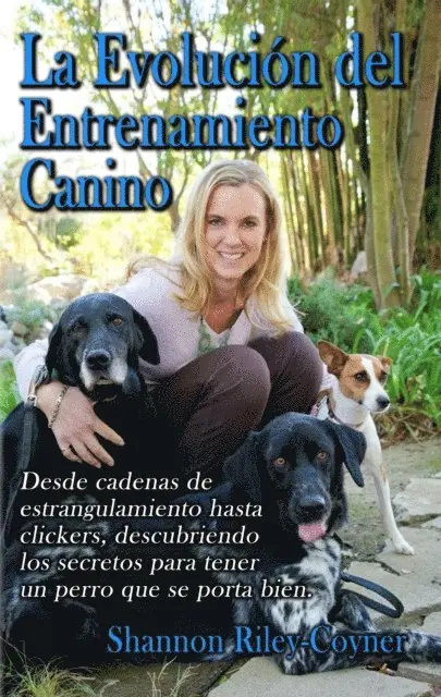 Shannon Riley-Coyner - La Evolución del  Entrenamiento Canino, E-bok. Tillgänglighet: Lägg i varukorg