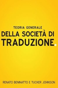 Teoria Generale Della Societ Di Traduzione