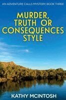 Kathy McIntosh - Murder, Truth or Consequences Style, Häftad