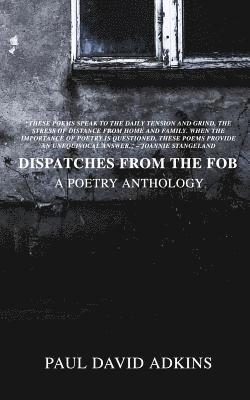 Paul David Adkins - Dispatches from the Fob, Häftad. Tillgänglighet: Lägg i varukorg