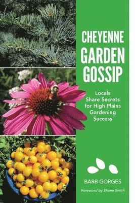 Barb Gorges - Cheyenne Garden Gossip, Häftad. Tillgänglighet: Lägg i varukorg