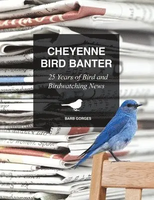 Barb Gorges - Cheyenne Bird Banter, Häftad. Tillgänglighet: Lägg i varukorg