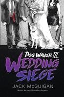 Jack McGuigan - Dog Walker III: Wedding Siege, Häftad. Tillgänglighet: Lägg i varukorg