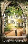 What Marks Your Path?