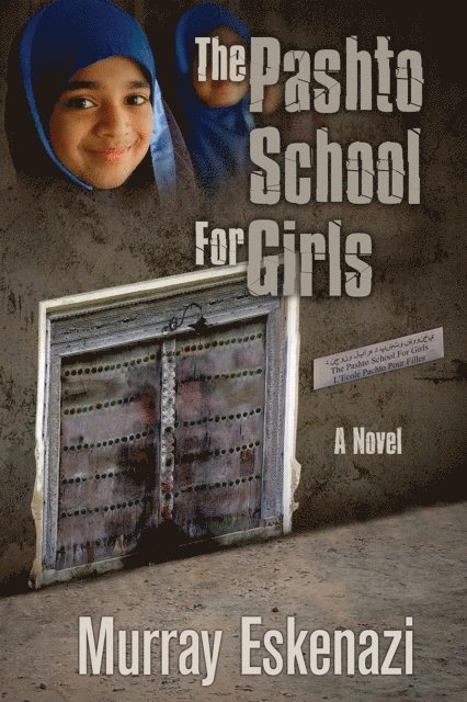 Murray Eskenazi - Pashto School for Girls, E-bok