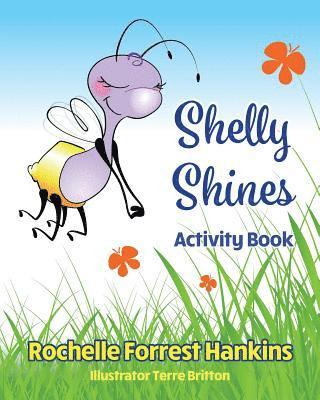 Rochelle Forrest Hankins - Shelly Shines Activity Book, Häftad