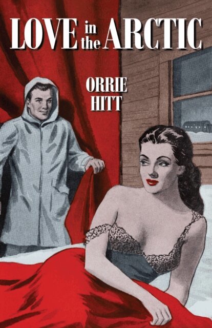 Orrie Hitt - Love in the Artic, E-bok