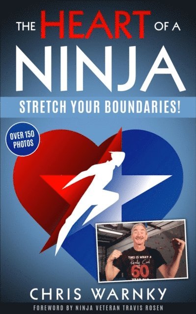 Chris Warnky - Heart of a Ninja; Stretch Your Boundaries, E-bok. Tillgänglighet: Lägg i varukorg