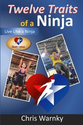 Chris Warnky, Gwen Hoffnagle - Twelve Traits of a Ninja, Häftad. Tillgänglighet: Lägg i varukorg