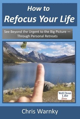 Chris E Warnky, Gwen Hoffnagle - How to Refocus Your Life, Häftad. Tillgänglighet: Lägg i varukorg