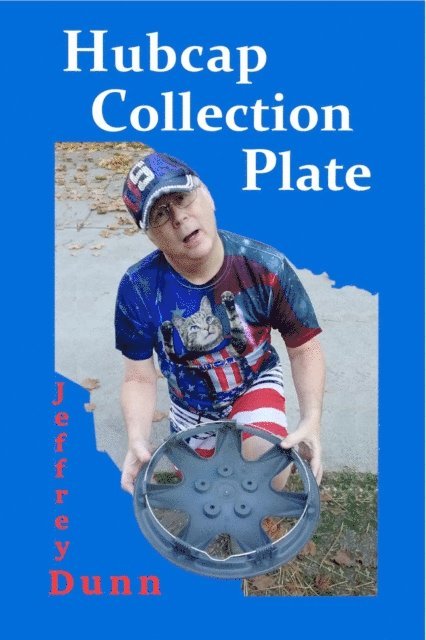 Jeffrey Dunn - Hubcap Collection Plate, E-bok