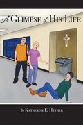 Glimpse of His Life