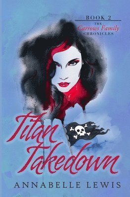 Annabelle Lewis - Titan Takedown, Häftad. Tillgänglighet: Lägg i varukorg