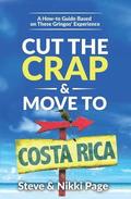 Cut the Crap & Move To Costa Rica