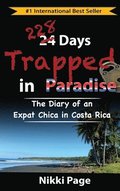 228 Days Trapped in Paradise