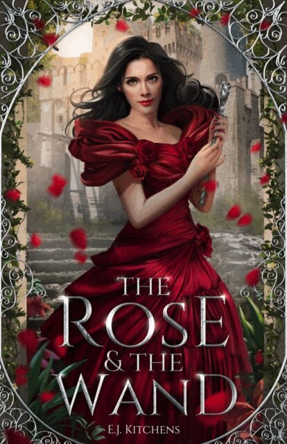 E.J. Kitchens - Rose and the Wand, E-bok