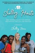 Shelley in Haiti: One Woman's Quest for Orphan Prevention Through Job Creation
