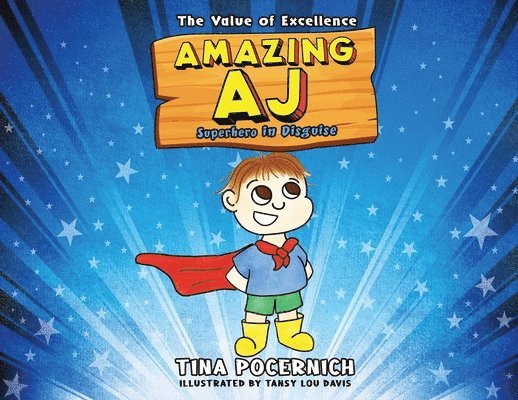 Tina Pocernich - Amazing AJ Superhero in Disguise, Häftad. Tillgänglighet: Lägg i varukorg
