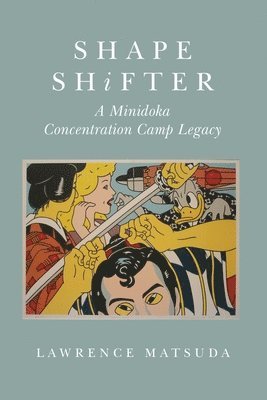 Lawrence Matsuda - Shape Shifter, Häftad