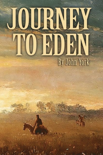 John York - Journey to Eden, E-bok