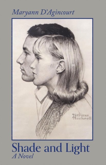 Maryann D'Agincourt - Shade and Light, E-bok