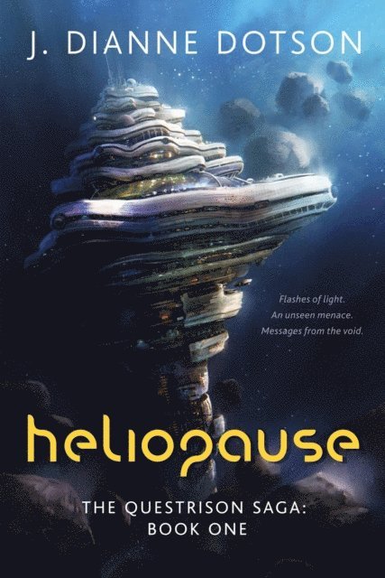 Jendia Gammon, J. Dianne Dotson - Heliopause: The Questrison Saga, E-bok