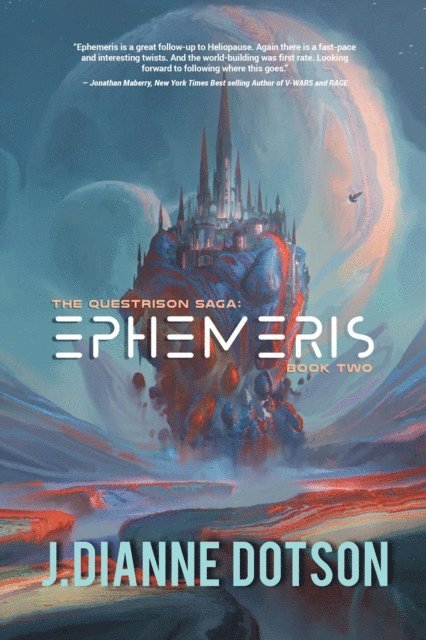 Jendia Gammon, J. Dianne Dotson - Ephemeris: The Questrison Saga, E-bok