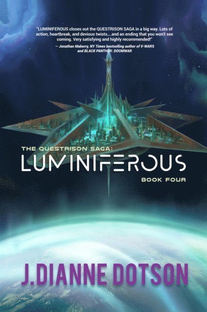 Jendia Gammon, J. Dianne Dotson - Luminiferous: The Questrison Saga, E-bok