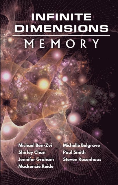 Mackenzie Reide, Jennifer Graham, Shirley Chan - Infinite Dimensions, E-bok