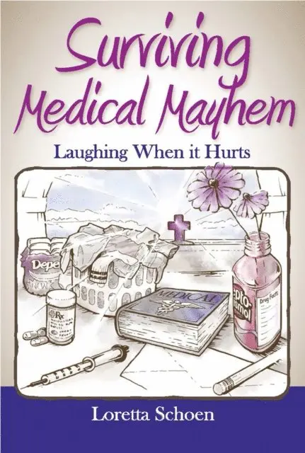Loretta Schoen - Surviving Medical Mayhem, E-bok. Tillgänglighet: Lägg i varukorg