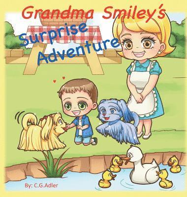 C. G. Adler - Grandma Smiley's Surprise Adventure: Grandma Smiley takes her grandchildren and their magical puppy playmates on an adventure to Melody Park. Fun, adv, Inbunden. Tillgänglighet: Lägg i varukorg