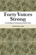 Forty Voices Strong: An Anthology of Contemporary Scottish Poetry