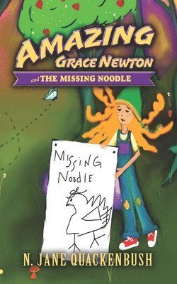 Nancy Sinatsch, N. Jane Quackenbush - Amazing Grace Newton and The Missing Noodle, Häftad. Tillgänglighet: Lägg i varukorg
