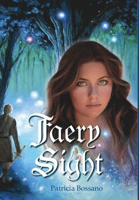 Patricia Bossano - Faery Sight, Inbunden. Tillgänglighet: Lägg i varukorg