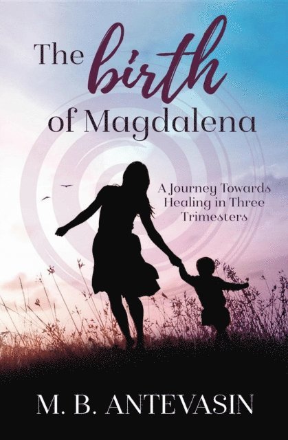 MB Antevasin - Birth of Magdalena, E-bok